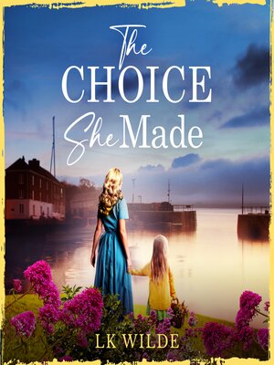 cover image of The Choice She Made